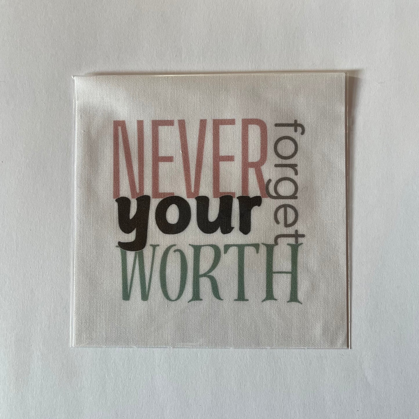 5" Precut Cotton Quilt Square – Never Forget Your Worth | Inspirational Fabric for Quilting & Crafts | Pack of 1 or 5