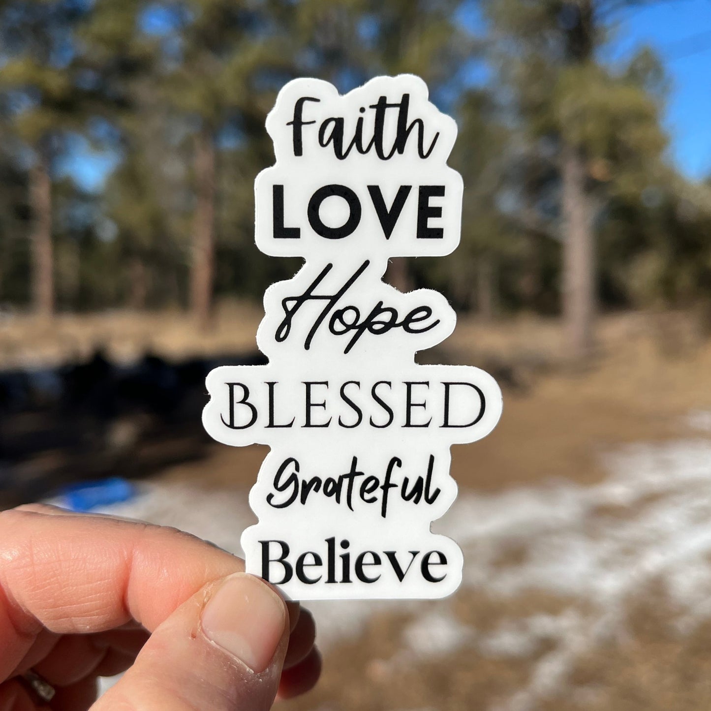 Faith, Love, Hope, Blessed, Grateful, Believe Christian Vinyl Sticker