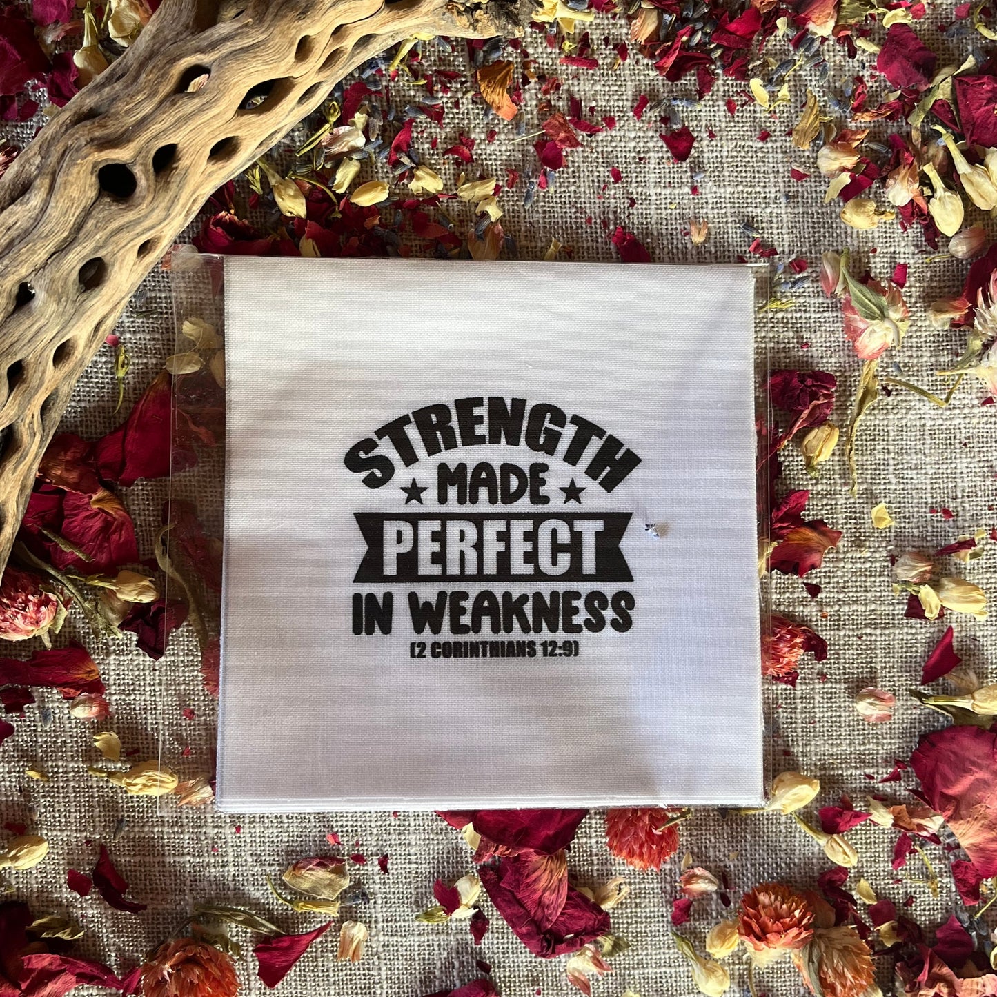 Precut Bible Quilt Square - Strength Made Perfect In Weakness, 2 Corinthians 12:9